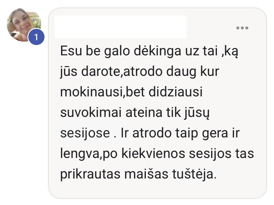 Atsiliepimas: po kiekvienos sesijos prikrautas maišas tuštėja