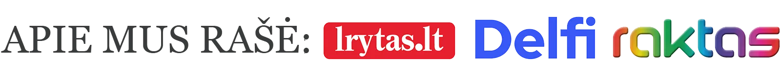 Apie mus rašė: lrytas.lt, Delfi