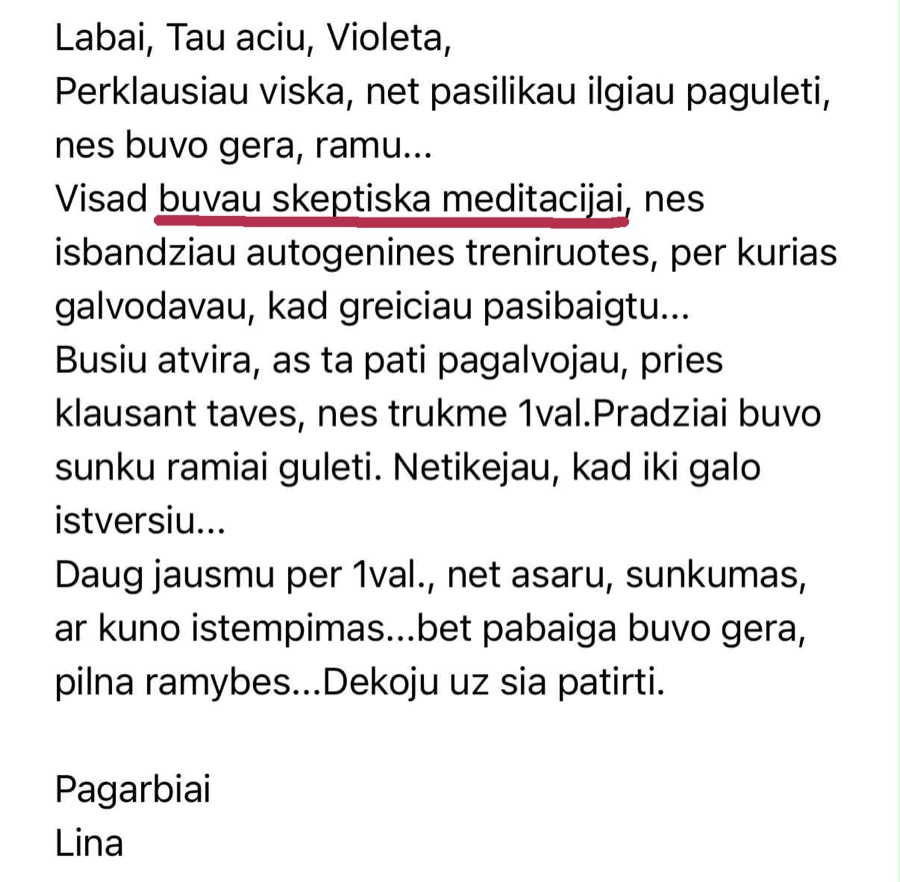 Klausytojos Linos laiškas: visada buvau skeptiška meditacijai, bet pabaiga buvo gera, pilna ramybės
