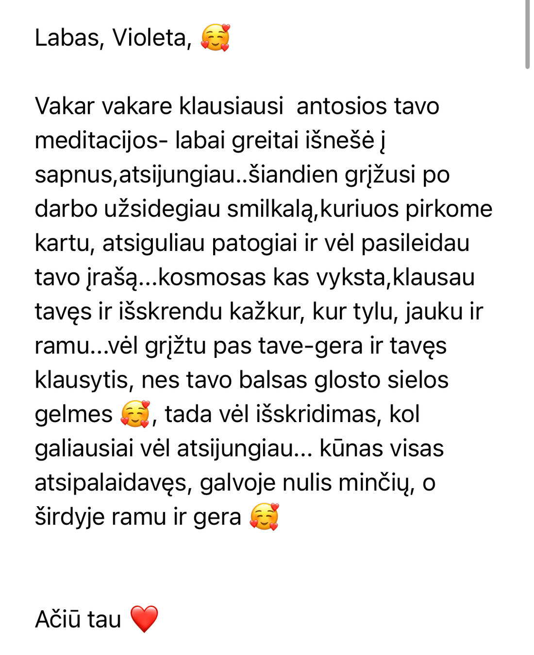 Žinutė: vakare klausiausi – kūnas visas atsipalaidavęs, galvoje nulis minčių, širdyje ramu